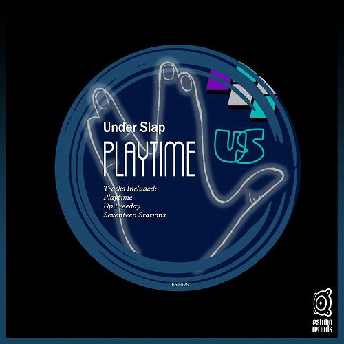 Under Slap - Playtime [EST429]